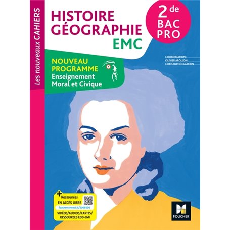 Les Nouveaux Cahiers HISTOIRE GÉOGRAPHIE EMC 2de Bac Pro Éd 2024