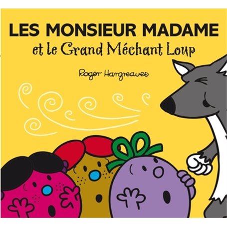 LES MONSIEUR MADAME ET LE GRAND MECHANT LOUP