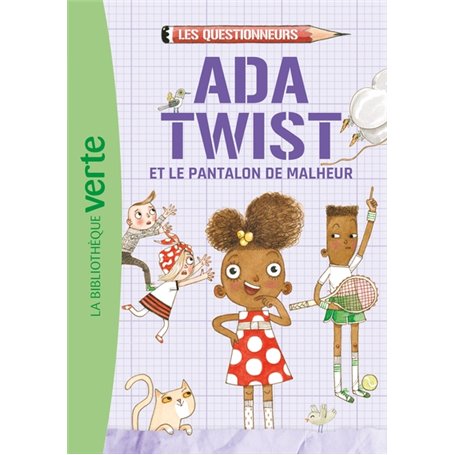 Les Questionneurs 01 - Ada Twist et le pantalon de malheur
