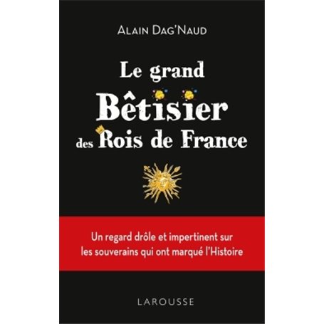 Le Grand Bêtisier des rois de France