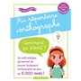 Mon répertoire d'orthographe - Comment ça s'écrit ?  du CP au CM2