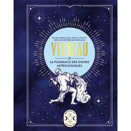 Verseau, la puissance des signes astrologiques