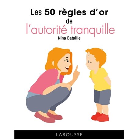 Les 50 règles d'or de l'autorité tranquille