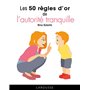 Les 50 règles d'or de l'autorité tranquille