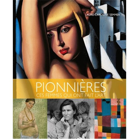 Pionnières, ces femmes qui ont fait l'art