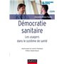 Démocratie sanitaire - Les usagers dans le système de santé
