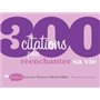300 citations pour réenchanter sa vie