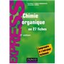 Chimie organique en 27 fiches - 3e éd