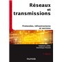 Réseaux et transmissions - 7e éd. - Protocoles, infrastructures et services