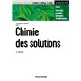 Chimie des solutions - 2e éd.