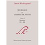 Journaux et cahiers de notes, volume 2