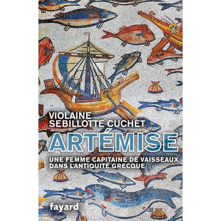 Artémise, une femme capitaine de vaisseaux en Grèce antique