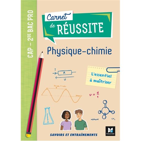 Carnet de réussite PHYSIQUE-CHIMIE - CAP - 2de Bac Pro - Ed. 2020 - Livre élève