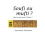 Soufi ou mufti ?