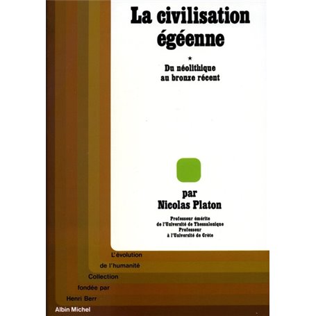 La Civilisation égéenne - tome 1