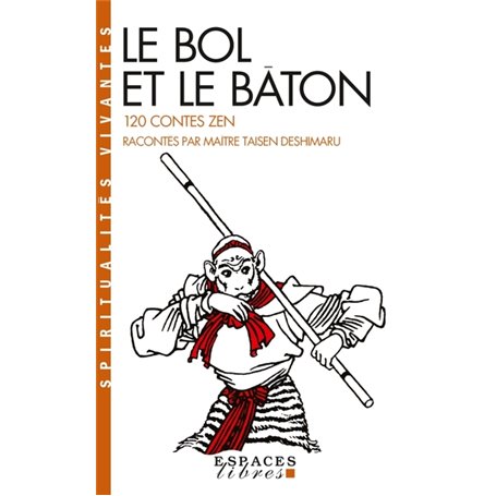 Le Bol et le Bâton (Espaces Libres - Spiritualités Vivantes)
