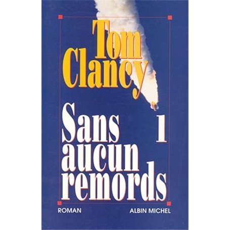 Sans aucun remords - tome 1