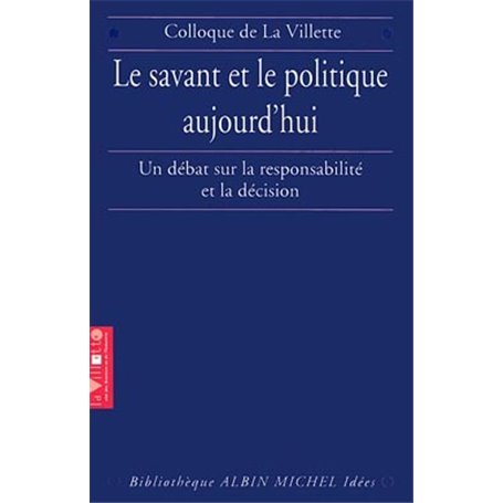 Le Savant et le Politique aujourd'hui