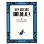 Mes grands bordeaux