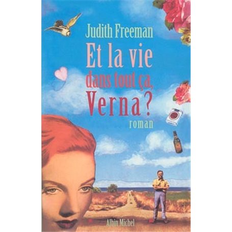 Et la vie dans tout ça, Verna ?