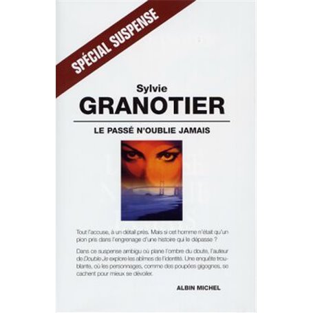 Le passé n'oublie jamais