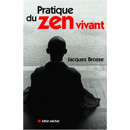Pratique du zen vivant