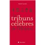 Les Tribuns célèbres de l'Histoire