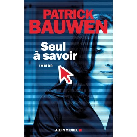 Seul à savoir