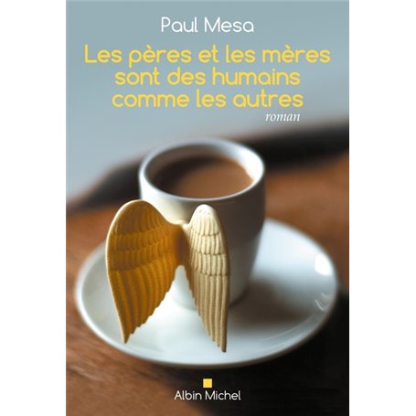 Les Pères et les mères sont des humains comme les autres