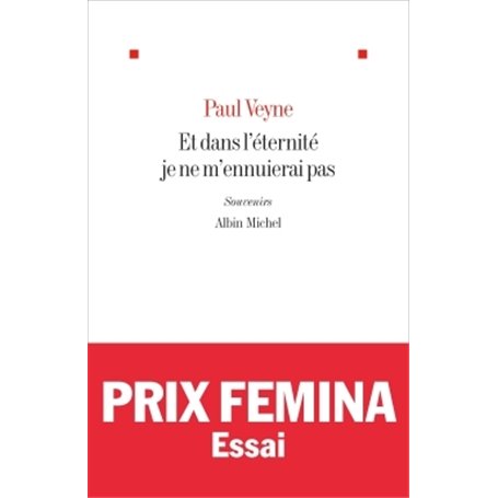 Et dans l'éternité je ne m'ennuierai pas