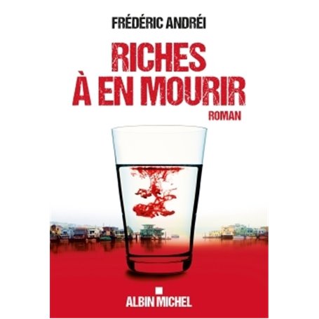 Riches à en mourir