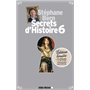 Secrets d'Histoire - tome 6 - Edition limitée
