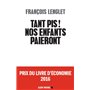 Tant pis ! Nos enfants paieront