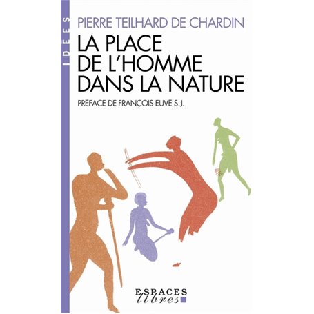 La Place de l'homme dans la nature (Espaces Libres - Idées)