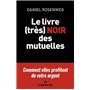 Le Livre (très) noir des mutuelles