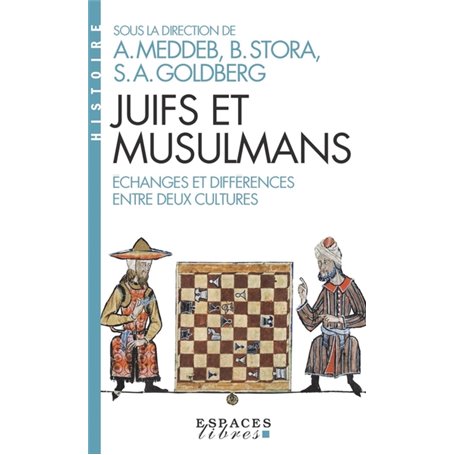 Juifs et musulmans (Espaces Libres - Histoire)