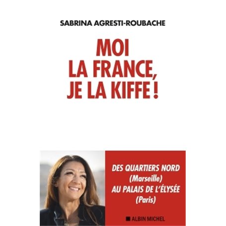 Moi la France, je la kiffe !