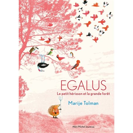 Egalus - Le petit hérisson et la grande forêt