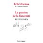 La passion de la fraternité