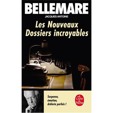 Les nouveaux dossiers incroyables