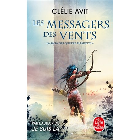 Les Messagers des vents (La Saga des quatre éléments, Tome 1)