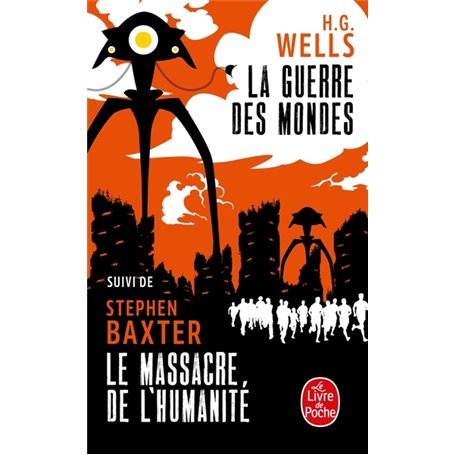 La Guerre des mondes suivi de Le Massacre de l'Humanité