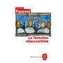 La Tentation obscurantiste