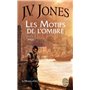 Les Motifs de l'ombre (La Ronce d'or, Tome 1)