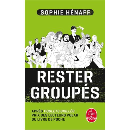 Rester groupés