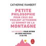 Petite philosophie pour ceux qui veulent atteindre le sommet de la montagne