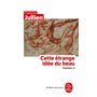 Cette étrange idée du beau (Chantiers, 2)