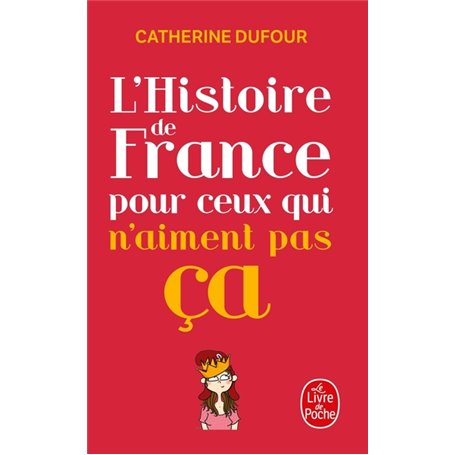 L'Histoire de France pour ceux qui n'aiment pas ça