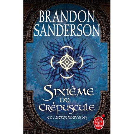 Sixième du crépuscule et autres nouvelles