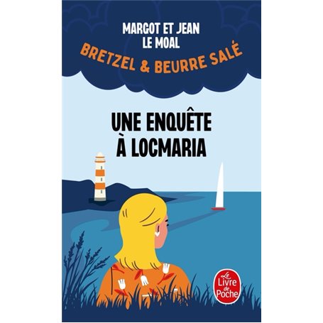 Une enquête à Locmaria (Bretzel & beurre salé, Enquête 1)